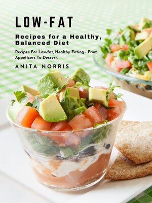 cover image of Low-Fat Recipes for a Healthy, Balanced Diet